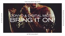 DNNYD & Digital Militia - Bring It On! (Teaser)