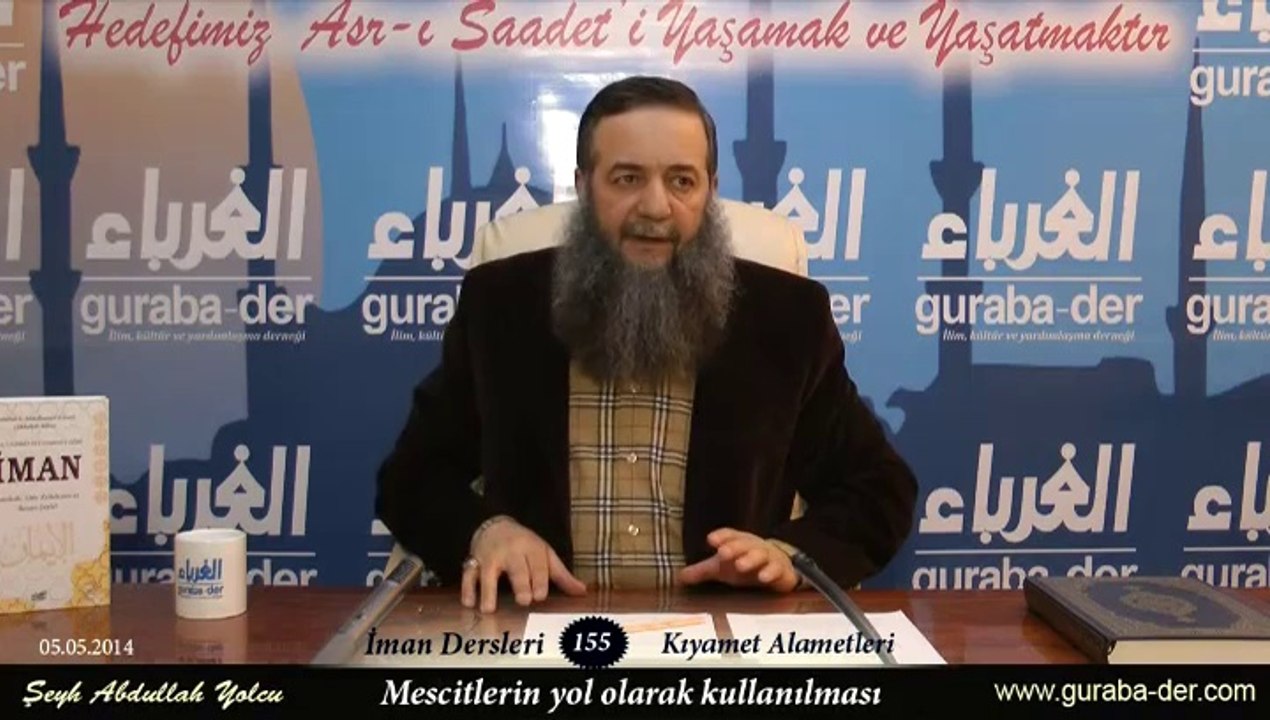 iman dersleri 155 kıyamet alametleri / camilerin yol olarak kullanılması