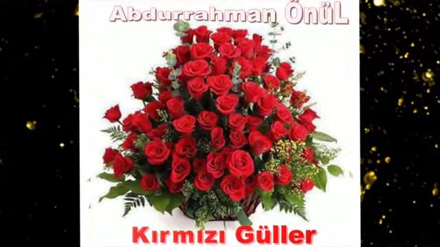 Abdurrahman Önül Kırmızı Güller