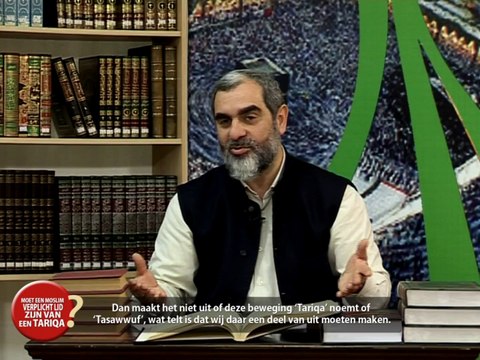 2) Moet Een Moslim Verplicht Lid Zijn Van Een Tariqa ? - nederlands ondertiteld - Nureddin Yıldız
