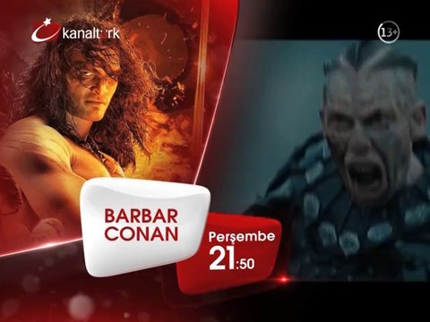 BARBAR CONAN 8 Mayıs Perşembe akşamı saat 21.50'de Kanaltürk Sinema Kuşağında!