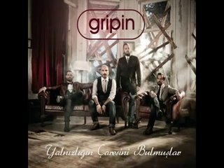 Gripin -  Bir Cevabın Var Mı