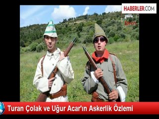 Yüz Nakilli Turan Çolak ve Uğur Acar'ın Askerlik Özlemi
