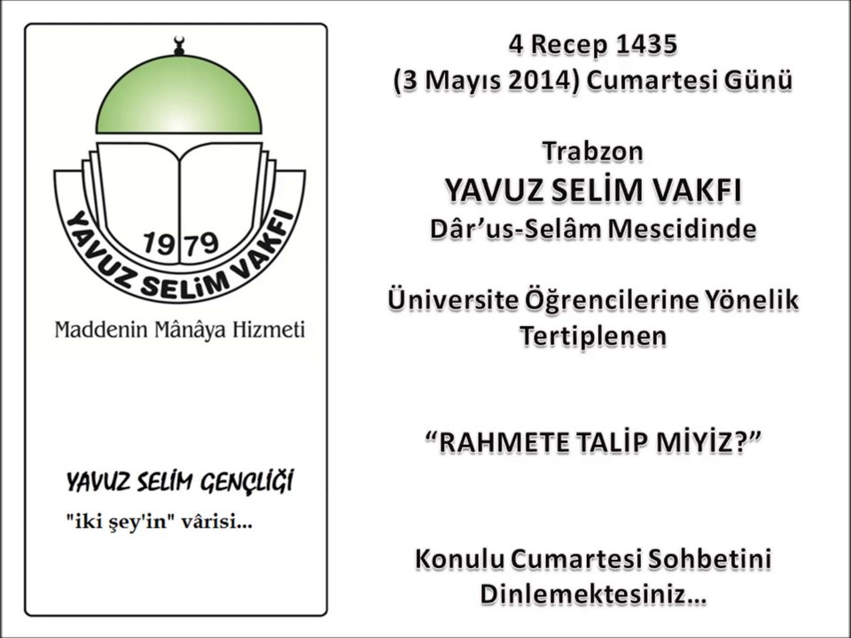 "RAHMETE TALİP MİYİZ?" - Y.S.V. - Trabzon - Cumartesi Sohbeti