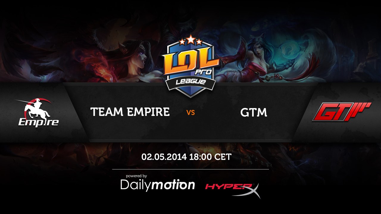 Team Empire -vs- GTM - Game 1 (LPL Season 1 ENG)