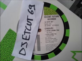 OMARI-AFTER LOVING YOU (RIP ETCUT)RECENT FUTURE REC 85