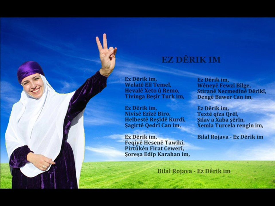 Ez Dêrik im (Bîlal Rojava)