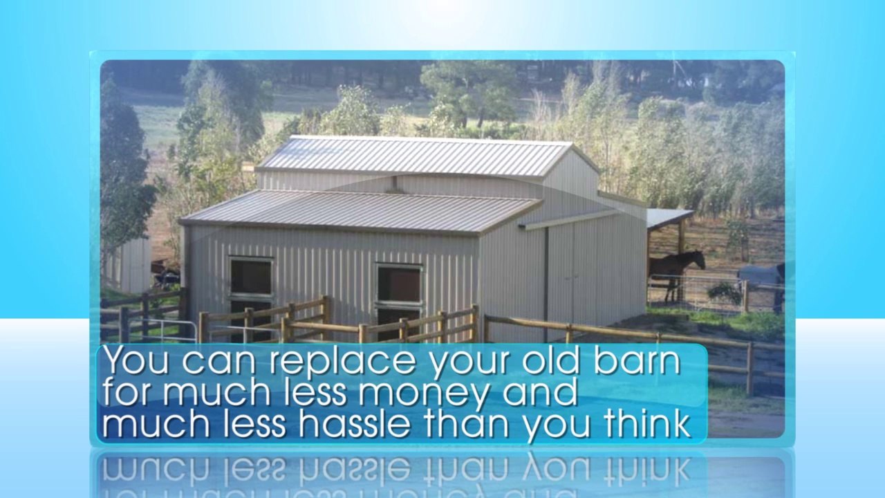 Is Your Barn Old and Falling Apart? Install a New One Today!