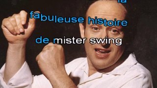 MICHEL JONASZ - LA FABULEUSE HISTOIRE DE MISTER SWING