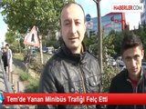 TEM'de Servis Minibüsü Alev Alev Yandı