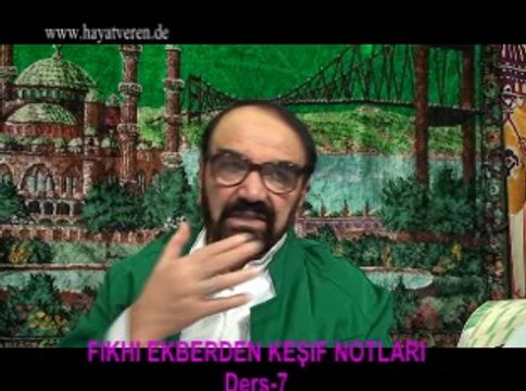 Ders 7 (2/2) Akaid Fıkhı Ekber - kitaplara iman - Yüce Allah'ın cc. sıfatları