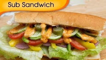 Sub Sandwich with Chipotle Sauce - Easy Homemade Vegetarian Quick Snacks Recipe By Ruchi Bharani