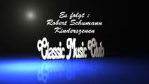Schumann Kinderszenen - Klavierkonzert - Scenes from Childhood von Robert Schumann - Piano Music
