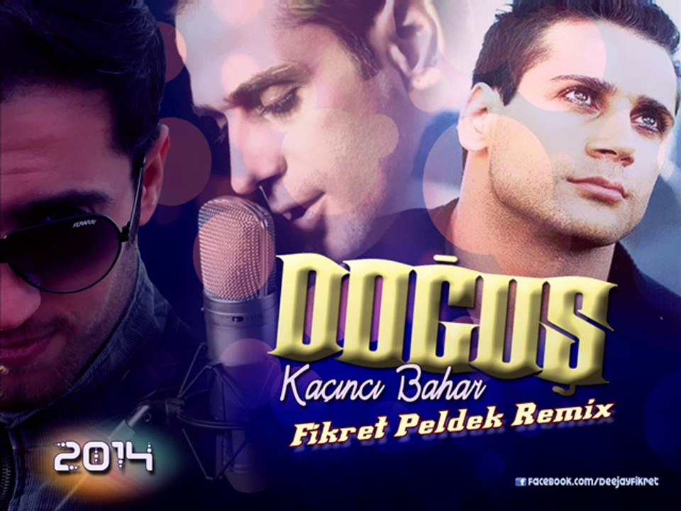 Dogus - Kacinci Bahar (Fikret Peldek Remix)