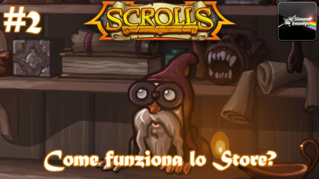 SCROLLS - Come funziona lo Store?