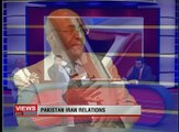 Programme: Views On News.. Topic: Pakistan- Iran Relations