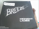 BREEZE -MIDNIGHT LADIES (RIP ETCUT)BREEZE REC 80$