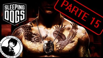 Jugando Sleeping Dogs Parte 15 APC- Las Remembransas del Chinito en el Kunfusion