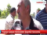 Yayaya Çarpan Sürücüden Şaşırtan Savunma