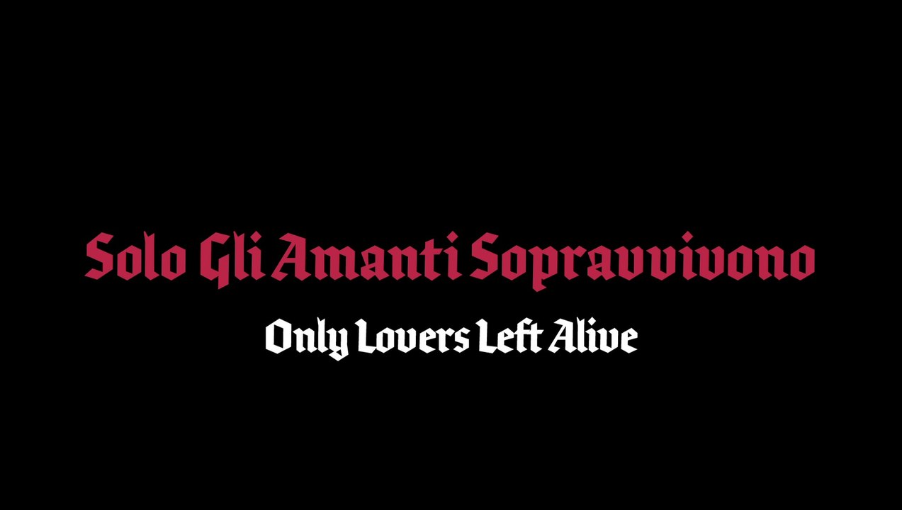 Solo gli amanti sopravvivono • Only Lovers Left Alive - HD spot 1