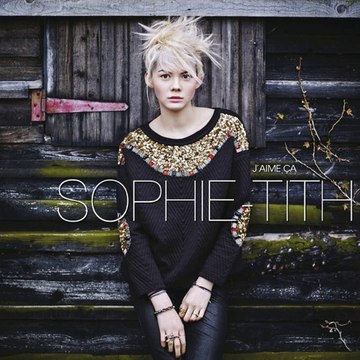 Sophie Tith - J\'aime ça (chronique album)