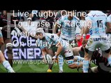 Live Rugby Racing Metro vs Toulouse Coverage