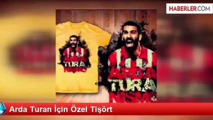 Arda Turan İçin Özel Tişört