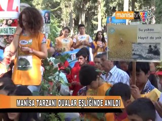 MANİSA TARZANI DUALAR EŞLİĞİNDE ANILDI