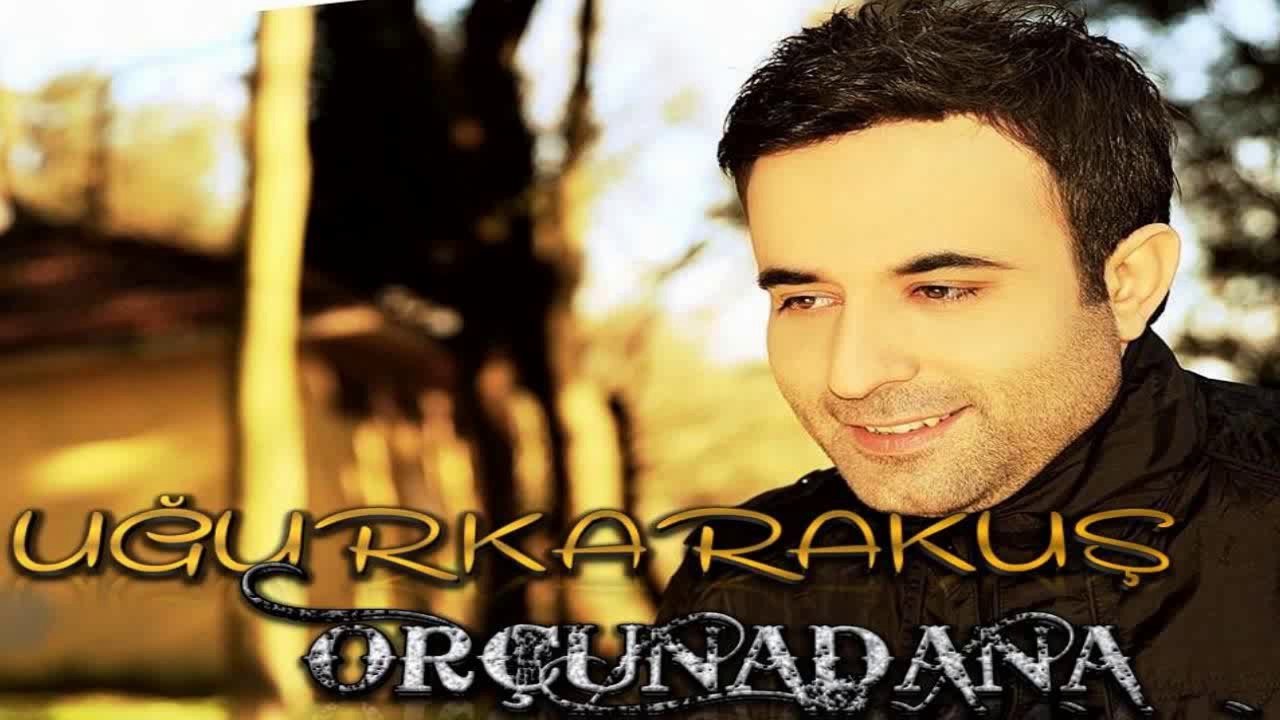 Uğur Karakuş Acıları Yaşayınca Anladım OrÇunADaNa