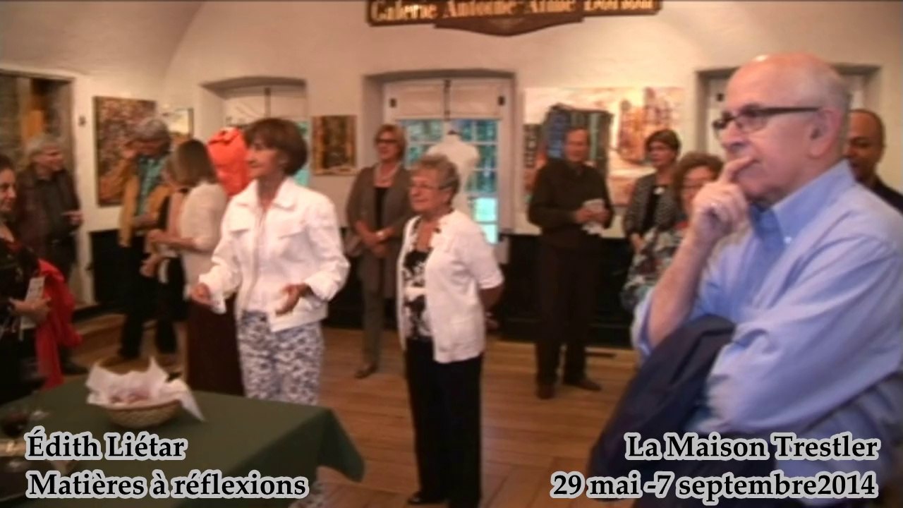 Édith Liétar - Matières à réflexions - La Maison Trestler