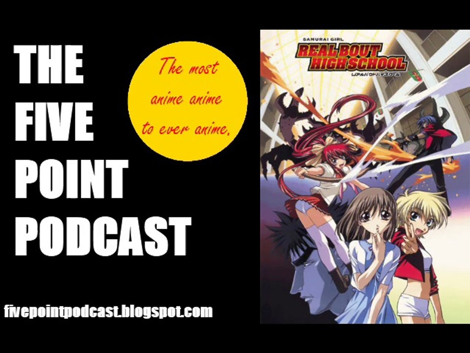 Five Point Podcast Episode 29: Samurai Girl: Real Bout High School!