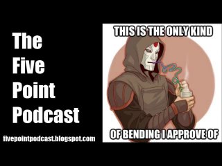 Five Point Podcast Episode 34: Legend of Korra Part 4/5