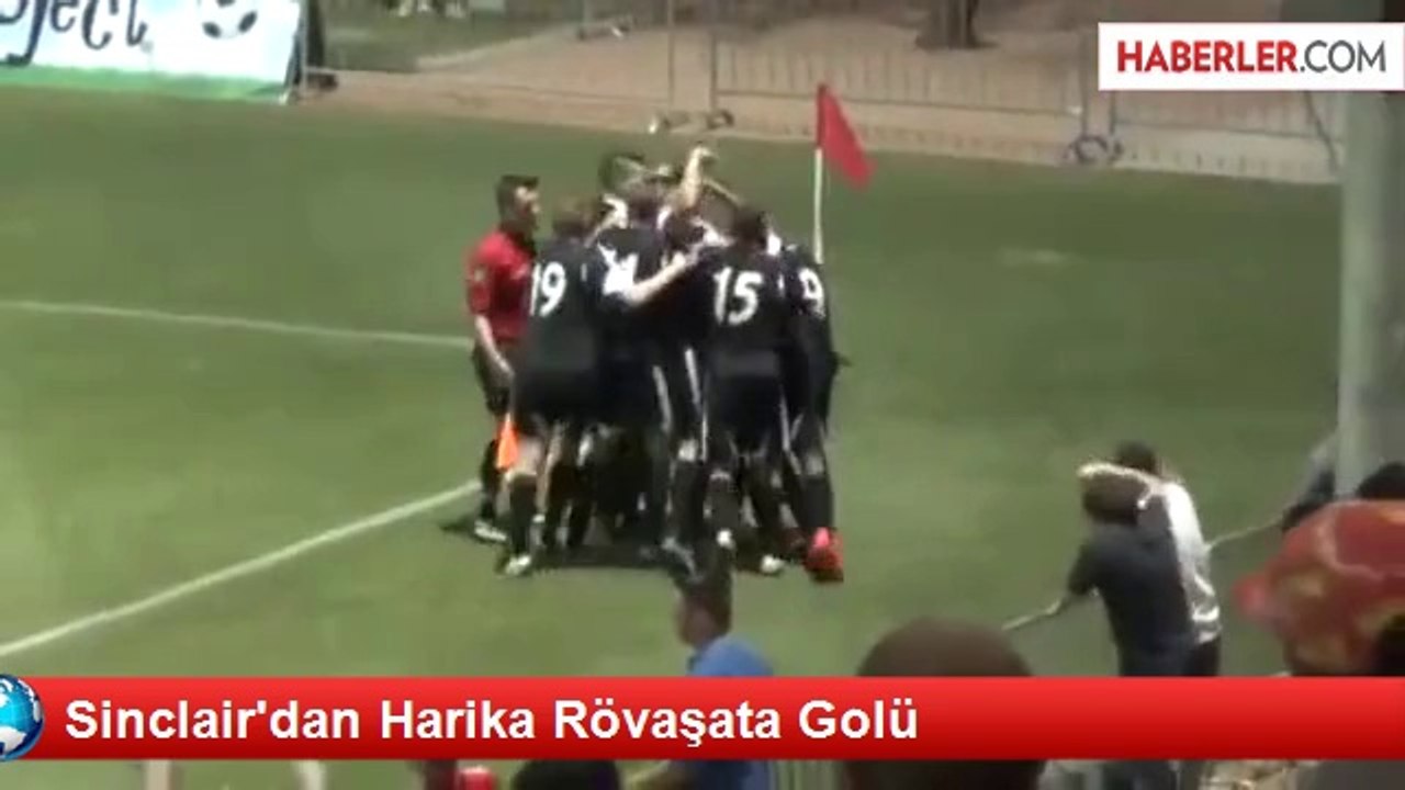 Sinclair'dan Harika Rövaşata Golü