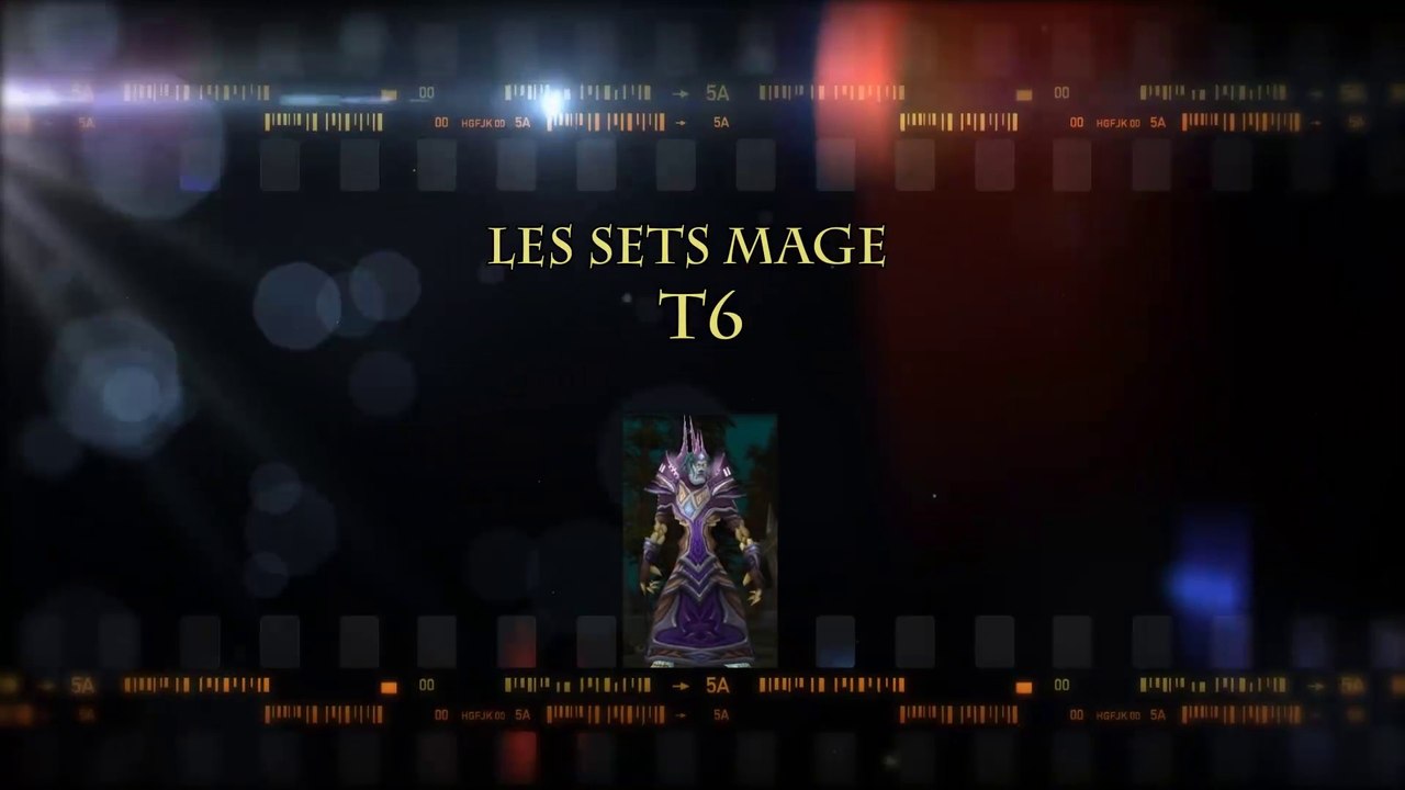 T6 : WoW en top n°34 - Les sets Mage