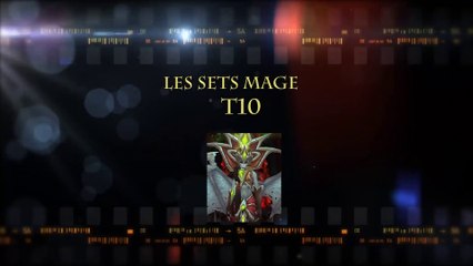 T10 : WoW en top n°34 - Les sets Mage