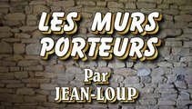 Les murs porteurs par Jean-Loup