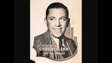 Geo. Olsen & His Music ~1926~ Lucky Day