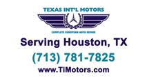 Houston Mercedes Repair BMW Service Land Rover Mechanic Audi Repair