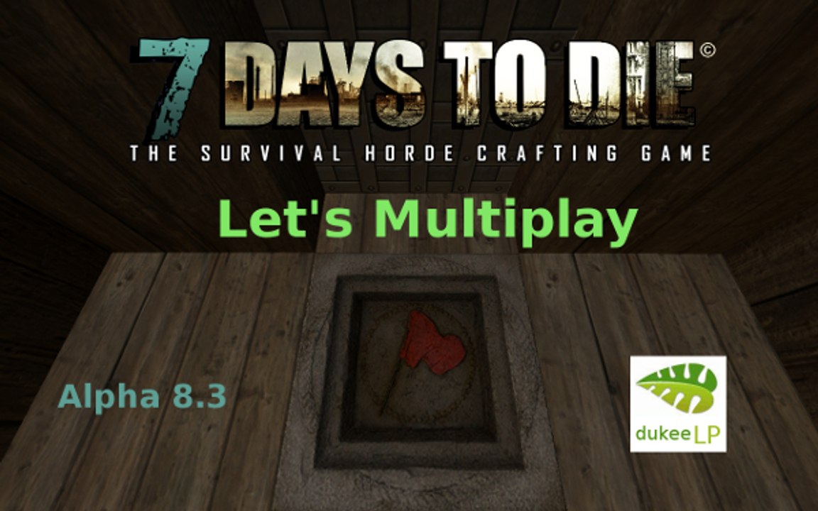 7 Days to Die Multiplay #11