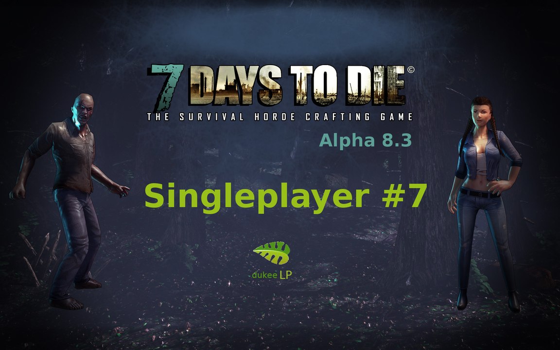 7 days to die singleplayer #7