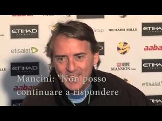 Mancini: Furia sul suo futuro