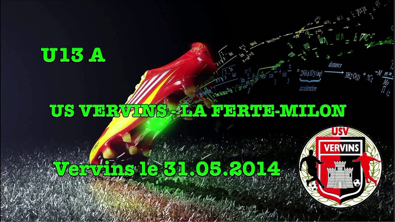 U13A - US Vervins-La Ferté-Milon - 31.05.2014 - Partie 1