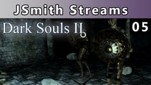 JSmith Streams Dark Souls 2! Part 5