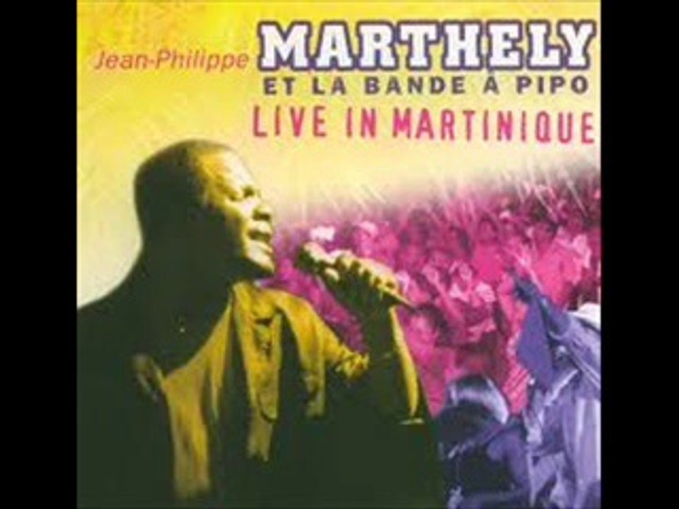 JEAN-PHILIPPE MARTHELY & LA BANDE à PIPO -Mistè La VI A