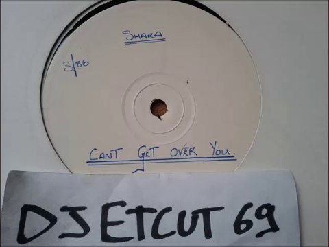 SHARA -CAN't GET OVER YOU (RIP ETCUT)WHITE LABEL 86