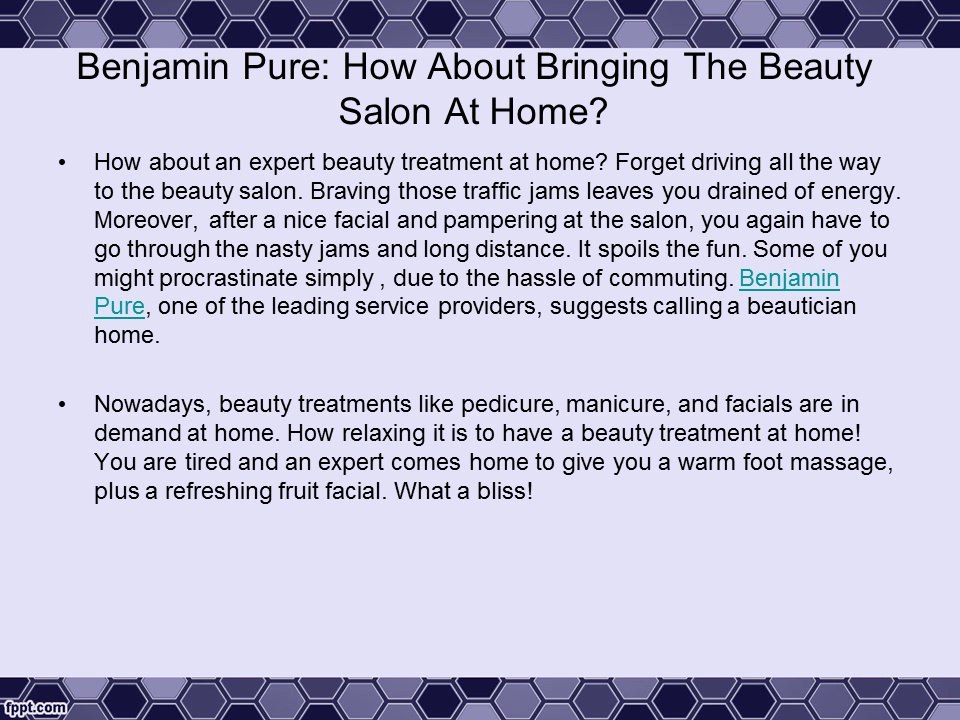 Benjamin Pure - How About Bringing The Beauty Salon At Home