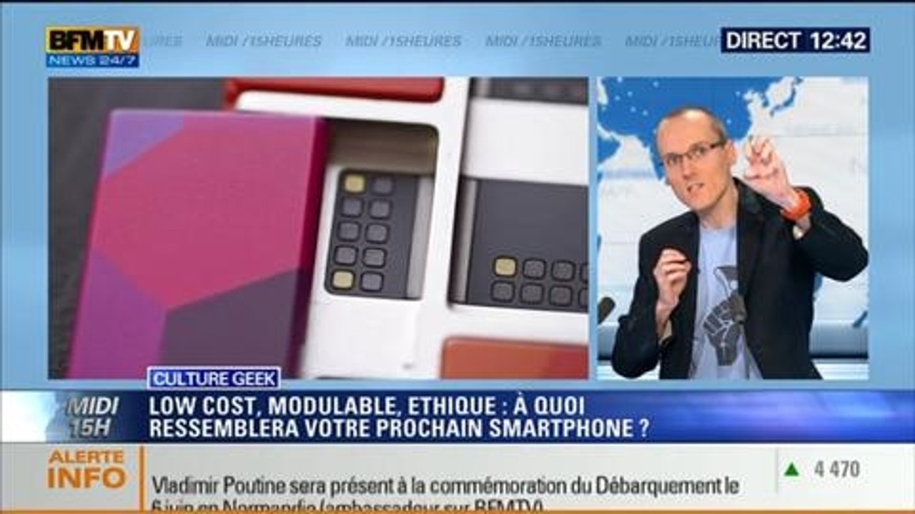 Culture Geek: Low cost, modulable, éthique: à quoi ressemblera votre prochain smartphone ? - 08/05