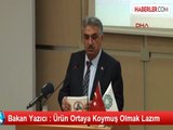 Bakan Yazıcı : Ürün Ortaya Koymuş Olmak Lazım