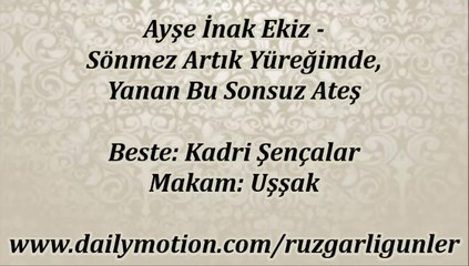 Download Video: Ayşe İnak Ekiz-Sönmez Artık Yüreğimde Yanan Bu Sonsuz Ateş