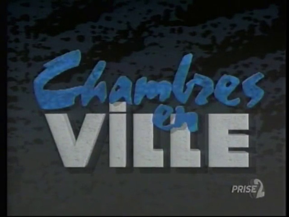 Chambres en ville - Générique